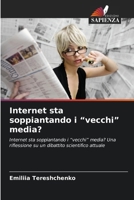 Internet sta soppiantando i "vecchi" media? 6209425097 Book Cover