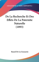 De La Recherche Et Des Effets De La Paternite Naturelle (1893) 1160397511 Book Cover