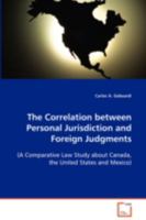 The Correlation between Personal Jurisdiction and Foreign Judgments 3639070836 Book Cover