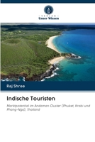Indische Touristen: Marktpotential im Andaman Cluster (Phuket, Krabi und Phang-Nga), Thailand (German Edition) 6202828021 Book Cover