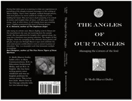 The Angles of Our Tangles: Massaging the Corners of the Soul 0578380919 Book Cover