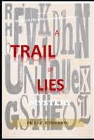 A Trail of Lies Mystery B0CGL2SPCV Book Cover