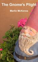 The Gnome's Plight 0984793208 Book Cover