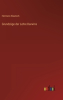 Grundzüge der Lehre Darwins 3368495453 Book Cover