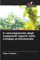 Il coinvolgimento degli insegnanti esperti nello sviluppo professionale 6209106404 Book Cover