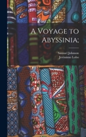A Voyage to Abyssinia 1426401566 Book Cover