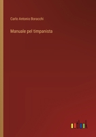 Manuale pel timpanista (Italian Edition) 3385065011 Book Cover