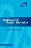 Dyslexia and Physical Education 185346970X Book Cover
