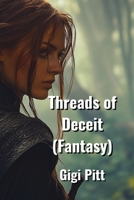 Threads of Deceit (Fantasy) B0DPJ8FTWG Book Cover