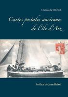 Ile d'Arz: Cartes postales anciennes 232209580X Book Cover