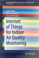 Internet of Things for Indoor Air Quality Monitoring 303082215X Book Cover