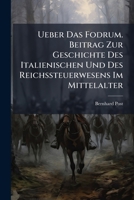 Ueber Das Fodrum. Beitrag Zur Geschichte Des Italienischen Und Des Reichssteuerwesens Im Mittelalter 1141847736 Book Cover