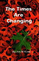 The Times Are Changing 1929882408 Book Cover