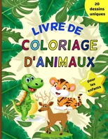 Tiere Malbuch f�r Kinder: Mein erstes gro�es Buch zum Ausmalen, Dinosaurier-Malb�cher, niedliche Dschungel-Tiere Malbuch, Kinder-Aktivit�tsb�cher, Malbuch f�r Kleinkinder, Kindergarten und Vorschulalt 1008928968 Book Cover