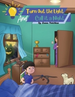 Turn Out the Light and Call It a Night B0FFY3MTCG Book Cover