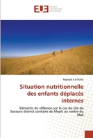 Situation nutritionnelle des enfants déplacés internes 6203435619 Book Cover
