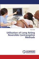 Utilization of Long Acting Reversible Contraceptive Methods 3330343338 Book Cover