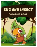 Bug coloring book: Cute bug and insect coloring made for kids B0B9QTHZ1J Book Cover