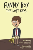 Funny Boy: The Lost Keys 1677459794 Book Cover