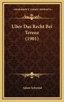 Uber Das Recht Bei Terenz (1901) 1141347962 Book Cover