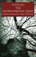 The Environmental Crisis: Understanding the Value of Nature 0333748964 Book Cover