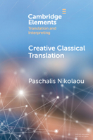 Creative Classical Translation 100916533X Book Cover