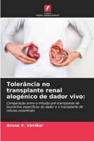 Tolerância no transplante renal alogénico de dador vivo (Portuguese Edition) 6209822622 Book Cover