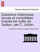 Questions Historiques 1246962519 Book Cover