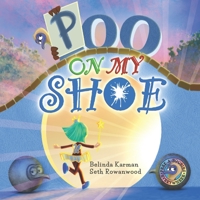 Poo on my Shoe 1777805856 Book Cover