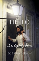 HELLO Is Anybody Home 1662849737 Book Cover