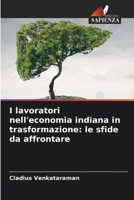 I lavoratori nell'economia indiana in trasformazione: le sfide da affrontare (Italian Edition) 6208060176 Book Cover