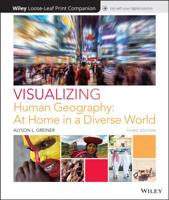 Visualizing Human Geography: At Home in a Diverse World Third Edition Loose-Leaf Print Companion E-Text 1119444152 Book Cover