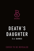 Death's Daughter 1250388481 Book Cover