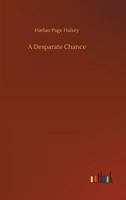 A Desperate Chance 3842425929 Book Cover