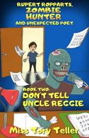 Don't Tell Uncle Reggie 1541251598 Book Cover