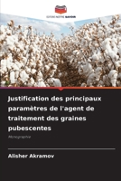 Justification des principaux paramètres de l'agent de traitement des graines pubescentes (French Edition) 6208260523 Book Cover