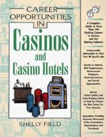 Career Opportunities in Casinos and Casino Hotels: A Comprehensive Guide to Exciting Careers in Casinos and the Gaming Industry (Career Opportunities) 0816041237 Book Cover
