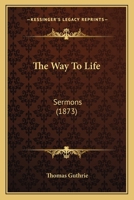 The Way to Life: Sermons 0526830387 Book Cover