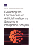 Evaluating the Effectiveness of Artificial Intelligence Systems in Intelligence Analysis 1977407250 Book Cover