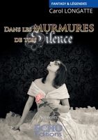 Dans les murmures de ton silence (French Edition) 238102266X Book Cover