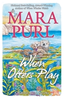 When Otters Play: A Milford-Haven Novella 1936878836 Book Cover