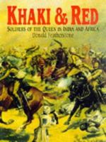 Khaki & Red: Soldiers of the Queen in India and Africa 1854092626 Book Cover