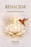 RENACIDA: Desde el fondo del alma hacia mi B0G4742MR5 Book Cover