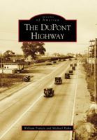 The DuPont Highway 0738568481 Book Cover