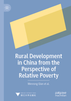 Rural Development in China from the Perspective of Relative Poverty 9819956706 Book Cover