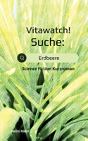 Vitawatch! Suche: Erdbeere: Science Fiction Kurzroman 3347699718 Book Cover