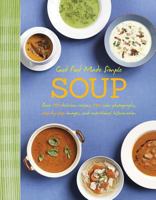 Good Food Made Simple: Soup 1472319184 Book Cover