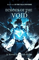 Echoes of the Void (Vala Fictional Universe) B0FNN9QS8S Book Cover