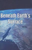 Beneath Earth's Surface 1435889649 Book Cover