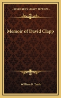 Memoir of David Clapp 1428655069 Book Cover